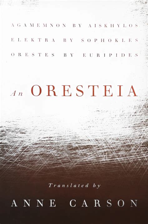 Oresteia Anne Carson