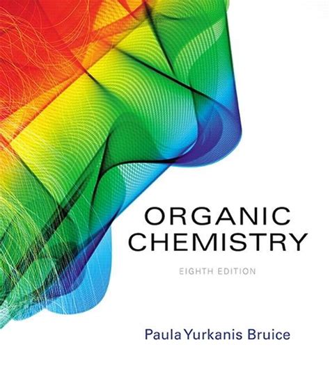 Read Online Organic Chemistry By Paula Yurkanis Bruice 6Th Edition Free Download 