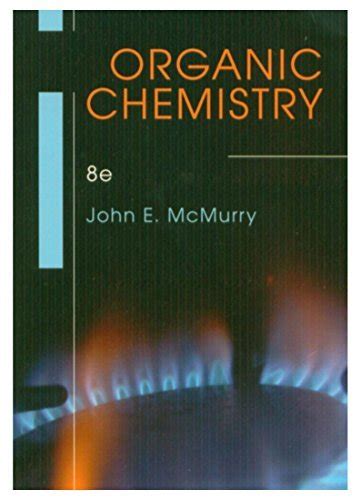 Read Organic Chemistry John Mccurry 8Th Edition 