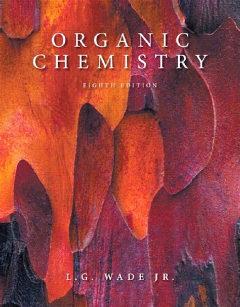 Full Download Organic Chemistry Lg Wade 8Th Edition 