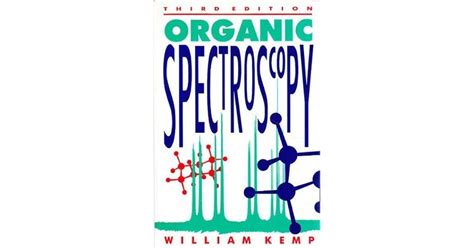 Full Download Organic Spectroscopy William Kemp 