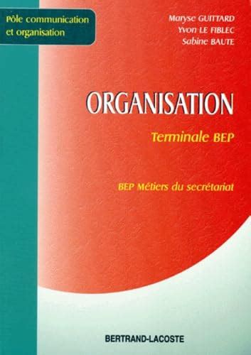 Organisation Terminale Bep Les Ma C Tiers Du Secr