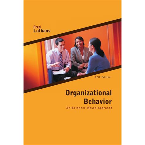 Read Organizational Behavior 12Th Edition Fred Luthans 
