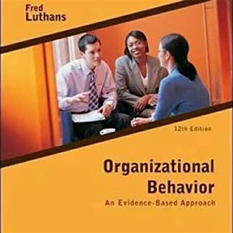 Read Organizational Behavior 12Th Edition Fred Luthans 