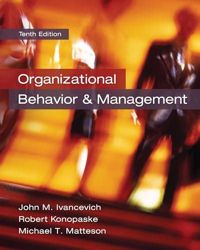 Download Organizational Behavior And Management John M Ivancevich 
