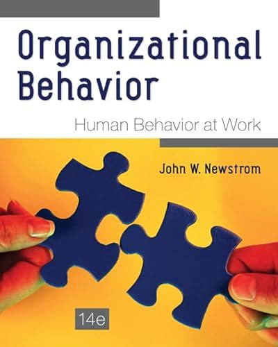Read Online Organizational Behavior Human Behavior At Work By John W Newstrom 12Th Edition 