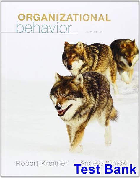Full Download Organizational Behavior Kreitner 10Th Edition Test Bank File Type Pdf 