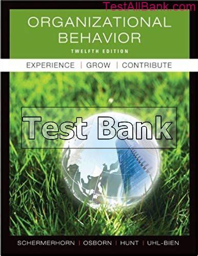 Read Online Organizational Behavior Schermerhorn 12Th Edition Test Bank 