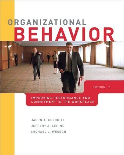 Read Organizational Behaviour 2Nd Edition By Colquitt 