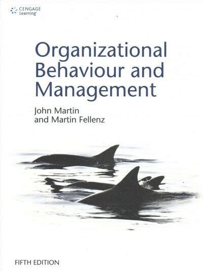 Full Download Organizational Behaviour And Management Martin Fellenz 