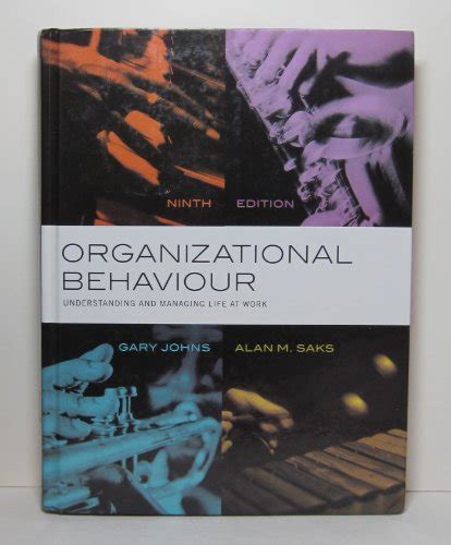 Read Organizational Behaviour Johns Saks 9Th Edition Pdf 