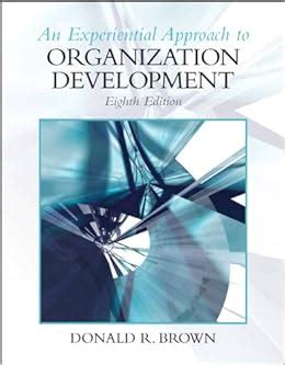 Full Download Organizational Development Donald Brown 8Th Edition 