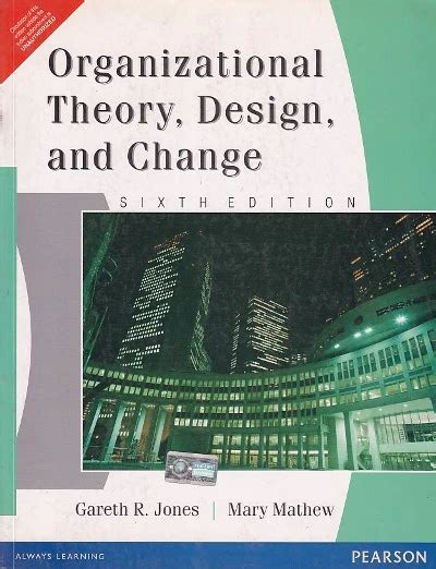 Download Organizational Theory Design And Change 6Th Edition 