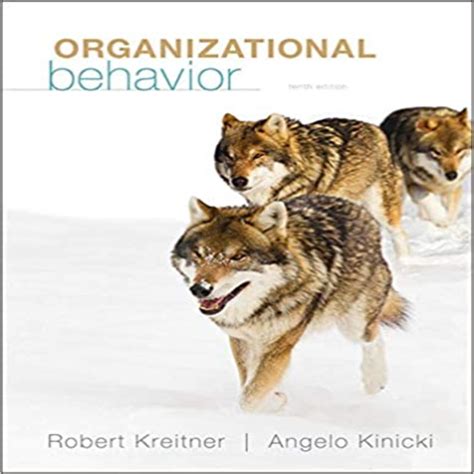 Download Orginizational Behavior 10Th Edition Kreitner And Kinicki 