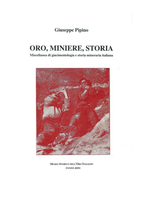 Download Oro Miniere Storia Miscellanea Di Giacimentologia E Storia Mineraria Italiana 1 