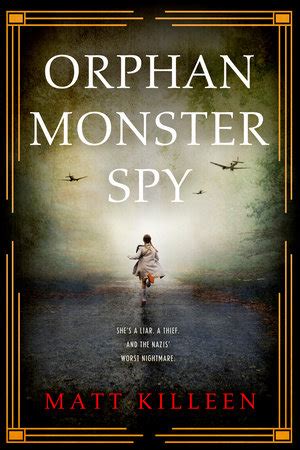 orphan monster spy