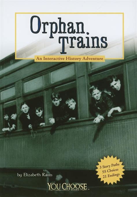 Read Orphan Trains An Interactive History Adventure You Choose Books Paperback 