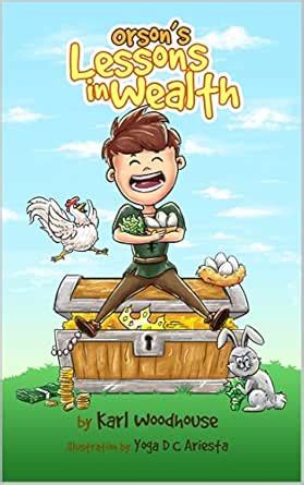 Orson's Lessons In Wealth: A Story Of Financial Education For Children