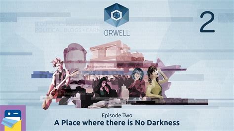 Orwell Walkthrough Episode 2