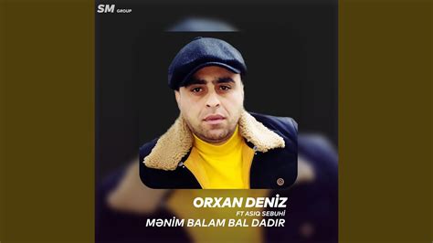 orxan deniz menim balam bal dadir music