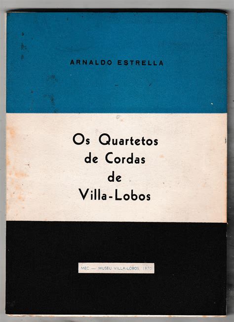 Read Os Quartetos De Cordas De Villa Lobos 