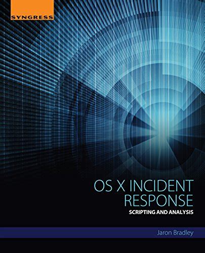 Full Download Os X Incident Response Scripting And Analysis 