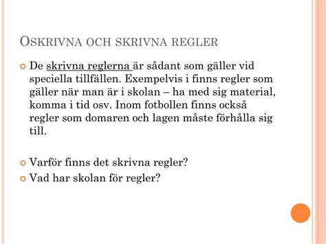 oskrivna regler exempel
