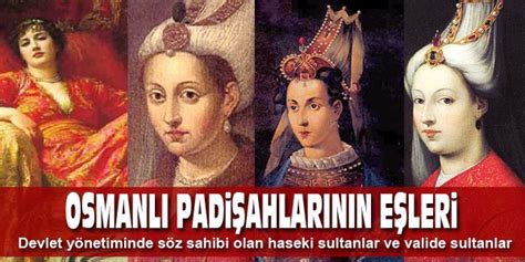 osmanlı padişahları eşleris