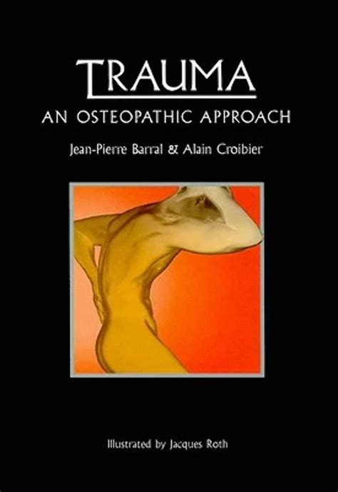 osteopathic approach to trauma an osteopathic appr