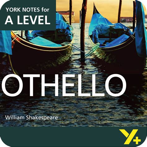 Othello: York Notes For A Level ( York Notes Advanced)