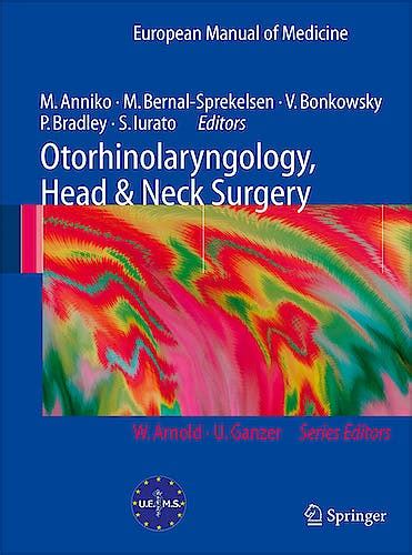Read Otorhinolaryngology Head And Neck Surgery European Manual Of Medicine 