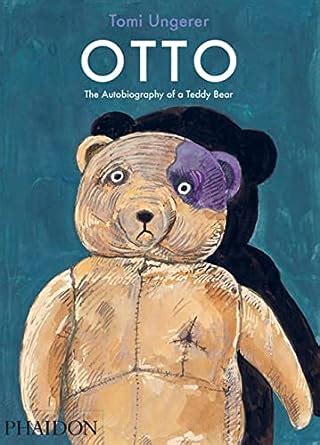 Read Otto The Autobiography Of A Teddy Bear Ediz Illustrata 
