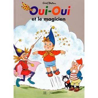 oui oui et le magicien