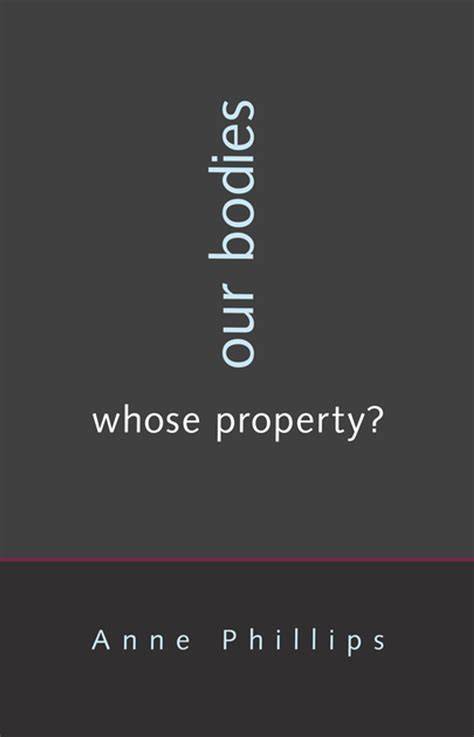 our bodies whose property