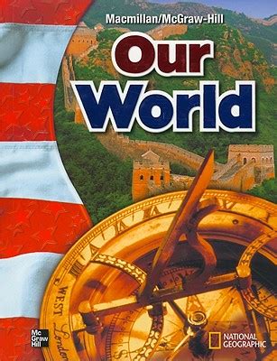 Our World Grade 6 Volume 1 Macmillan Mcgraw Our World Textbook 6th Grade - Our World Textbook 6th Grade