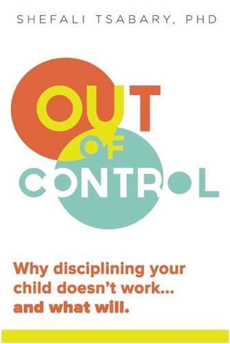 Download Out Of Control Why Disciplining Your Child Doesnt Work And What Will 