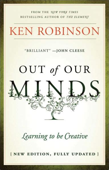 Read Online Out Of Our Minds Learning To Be Creative Pdf 