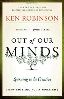 Read Online Out Of Our Minds The Power Of Being Creative 