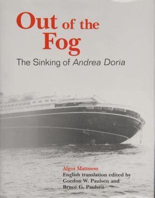 Read Online Out Of The Fog The Sinking Of Andrea Doria 