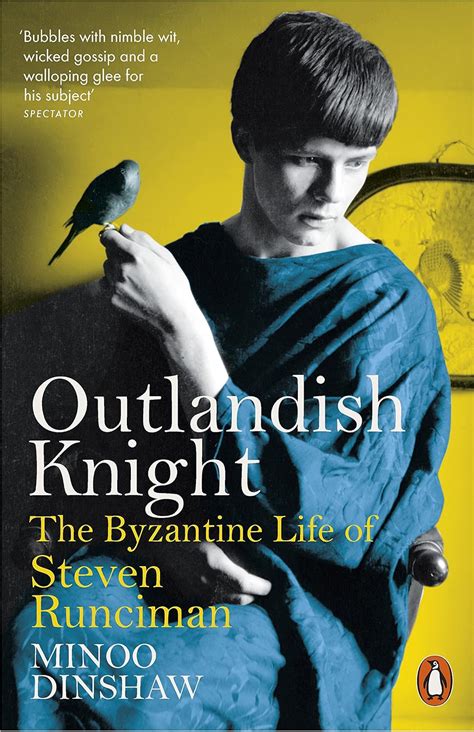 Read Outlandish Knight The Byzantine Life Of Steven Runciman 