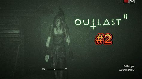 Outlast 2 Walkthrough Running From Marta 2 Time