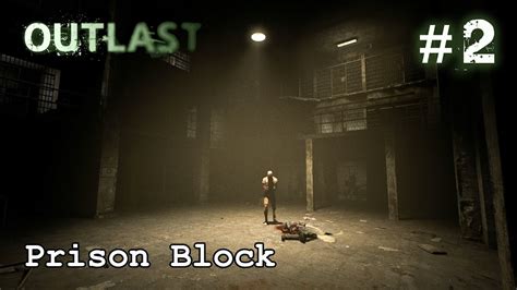 Outlast Walkthrough Prison Block