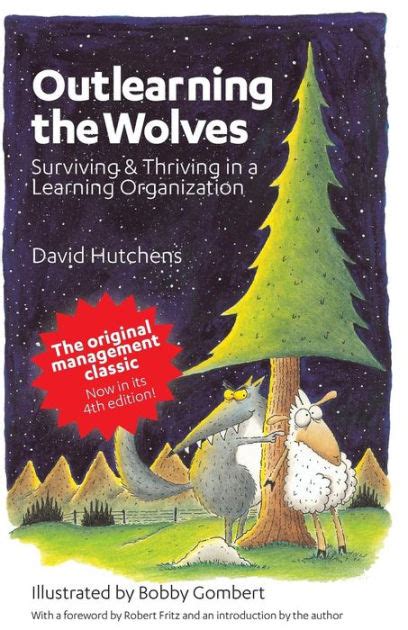 Read Online Outlearning The Wolves Surviving And Thriving In A Learning Organization Second Edition 