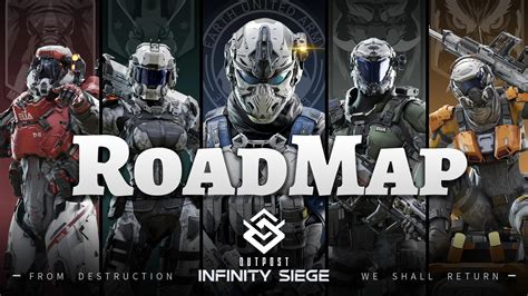 Outpost Infinity Siege Roadmap
