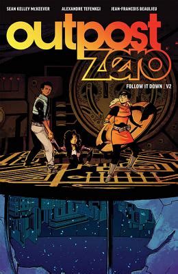 Outpost Zero Volume 2 Follow It Down