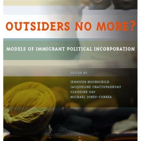 outsiders no more models of immigrant political in