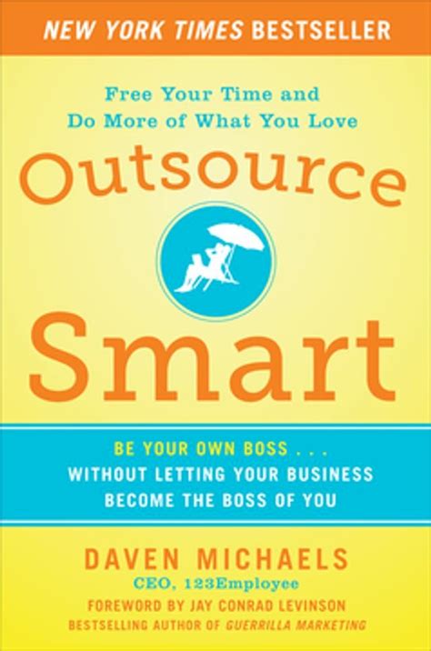 Outsource Smart: Be Your Own Boss