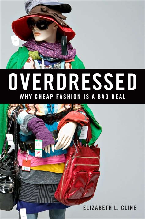 Overdressed: The Shockingly High Cost Of Cheap Fashion