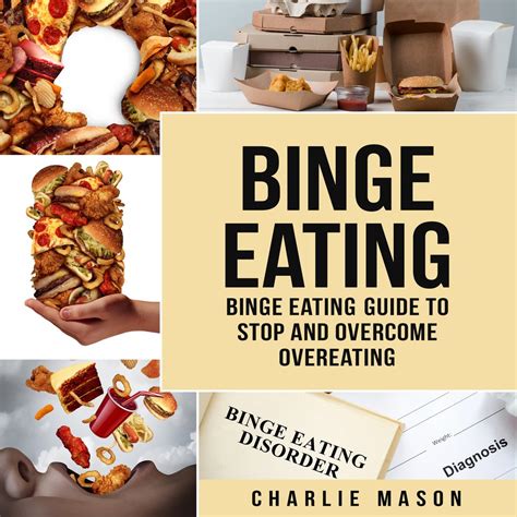 Overeating How To Stop Binge Eating Overeating Ge