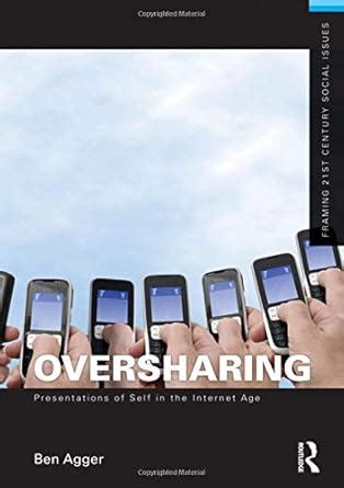 Full Download Oversharing Presentations Of Self In The Internet Age 